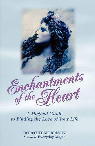 Enchantments of the Heart