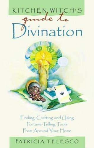 Kitchen Witch's Guide to Divination