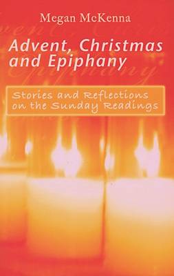Advent, Christmas and Epiphany