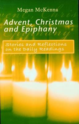 Advent, Christmas and Epiphany