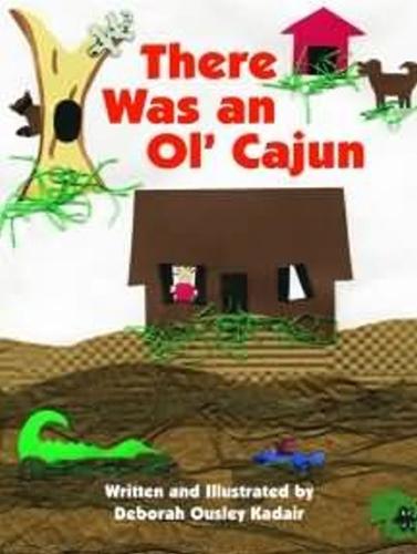 There Was An Ol' Cajun
