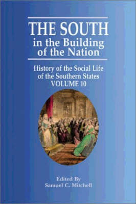 South in the Building of the Nation, The