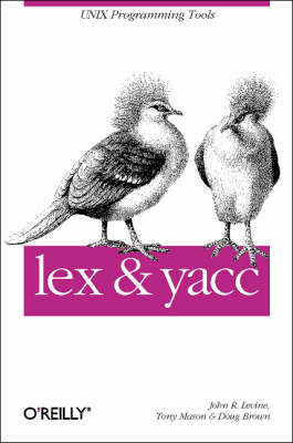 Lex and Yacc