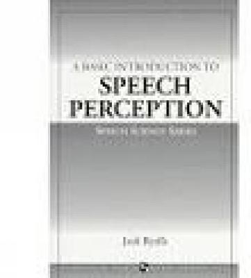 A Basic Introduction to Speech Perception