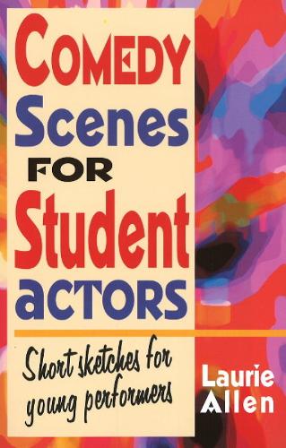 Comedy Scenes for Student Actors