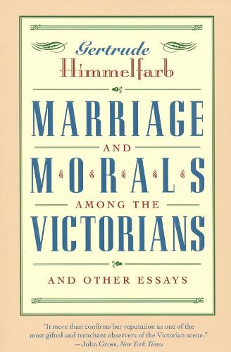 Marriage and Morals Among the Victorians