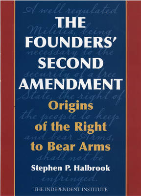 The Founders' Second Amendment