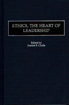 Ethics, the Heart of Leadership