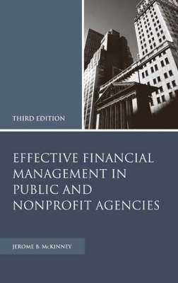 Effective Financial Management in Public and Nonprofit Agencies, 3rd Edition
