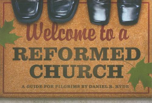Welcome To A Reformed Church