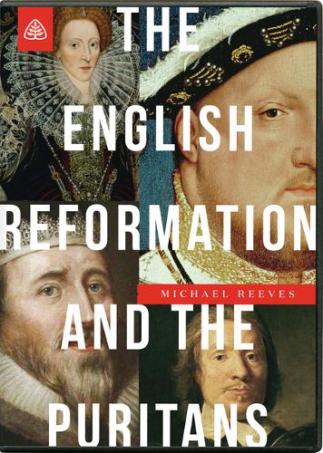 English Reformation and the Puritans DVD, The