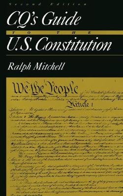CQ′s Guide to the U.S. Constitution