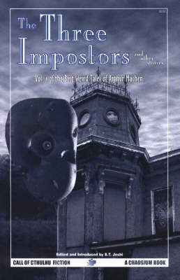 Three Imposters and Other Stories: Best Weird Tales of Arthur Machen v. 1