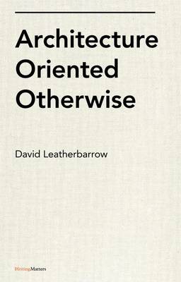 Architecture Oriented Otherwise