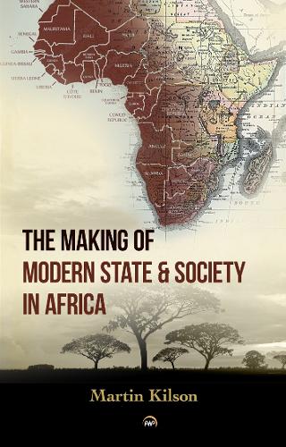 The Making of Modern State & Society in Africa