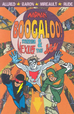 Madman Boogaloo!