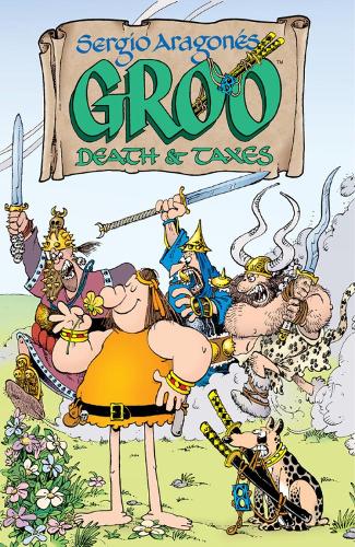 Sergio Aragones' Groo: Death And Taxes