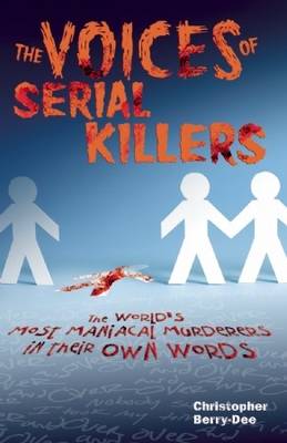 The Voices of Serial Killers