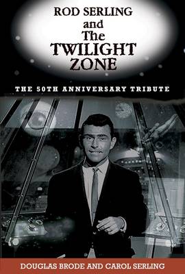 Rod Serling and the "Twilight Zone"