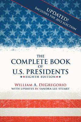 The Complete Book Of U.s. Presidents