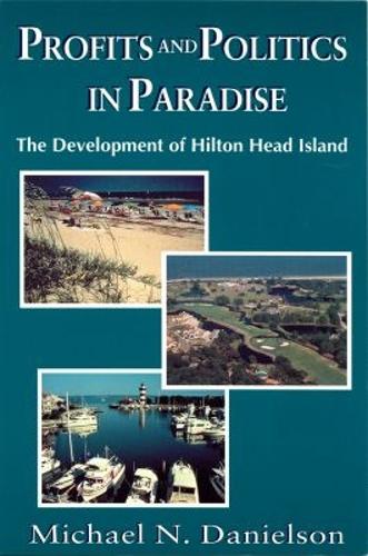 Profits and Politics in Paradise