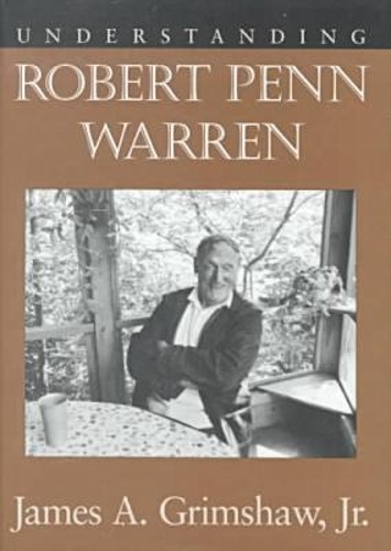 Understanding Robert Penn Warren