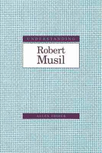 Understanding Robert Musil