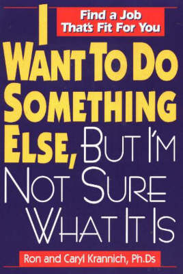 I Want to Do Something Else, But I'm Not Sure What It Is