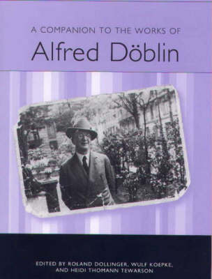 A Companion to the Works of Alfred Doeblin