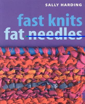 Fast Knits Fat Needles