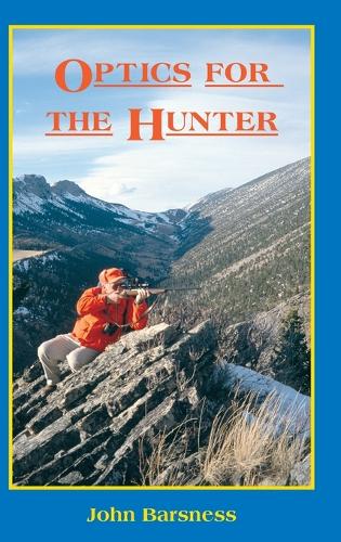 Optics for the Hunter
