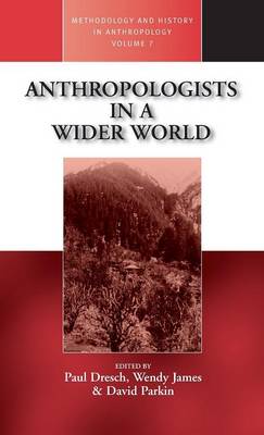 Anthropologists in a Wider World