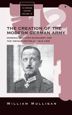 The Creation of the Modern German Army