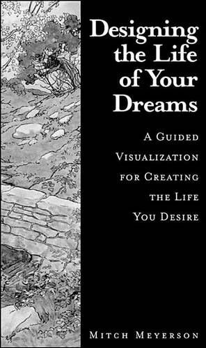 Designing the Life of Your Dreams