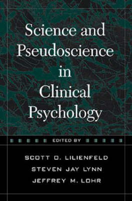 Science and Pseudoscience in Clinical Psychology