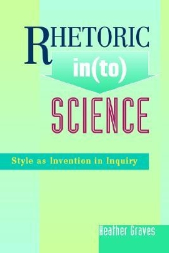 Rhetoric in(to) Science