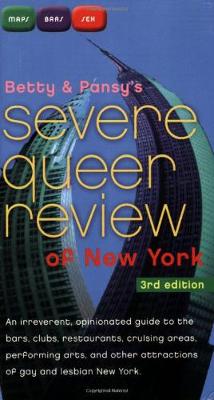 Betty and Pansy's Severe Queer Review of New York