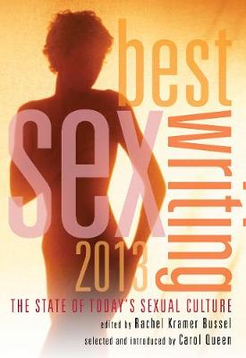 Best Sex Writing 2013