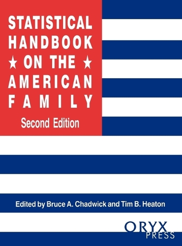 Statistical Handbook on the American Family, 2nd Edition