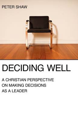 Deciding Well