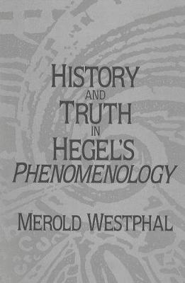 History and Truth in Hegel's Phenomenology