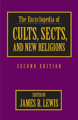 The Encyclopedia of Cults, Sects, and New Religions