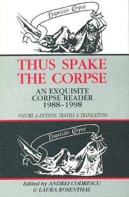 Thus Spake the Corpse: Fictions, Travels and Translations v.2