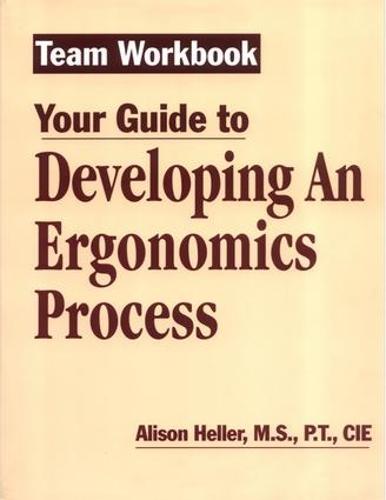Team Workbook-Your Guide To Developing An Ergonomics Process