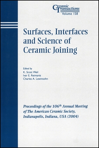 Surfaces, Interfaces and Science of Ceramic Joining