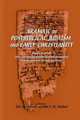 Aramaic in Postbiblical Judaism and Early Christianity