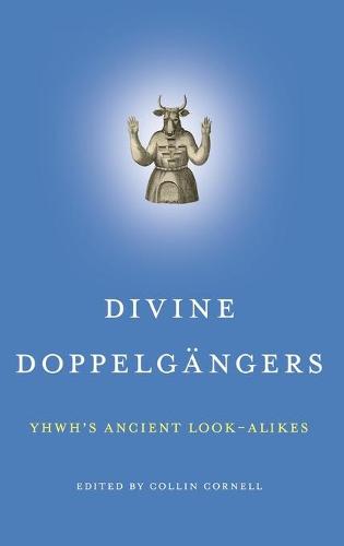 Divine Doppelgängers