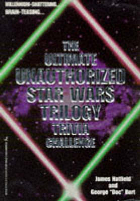 The Ultimate Unauthorised "Star Wars" Trilogy Trivia Challenge