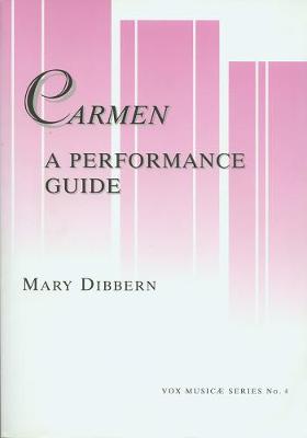 Carmen: A Performance Guide