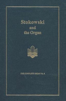 Stokowski and the Organ
